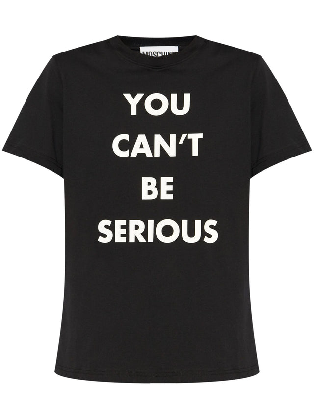 You Can't be Serious T-shirt